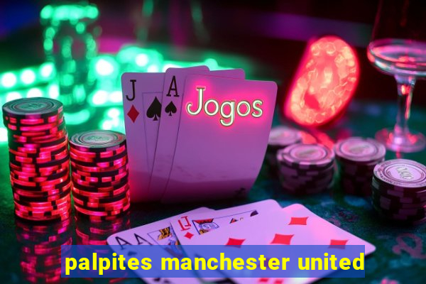 palpites manchester united