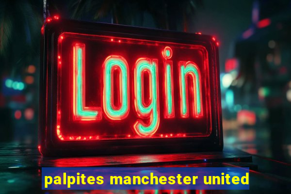 palpites manchester united