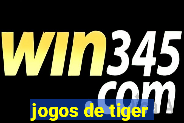 jogos de tiger