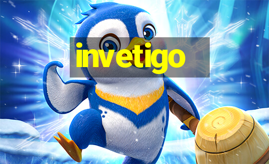 invetigo