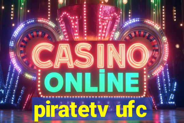 piratetv ufc