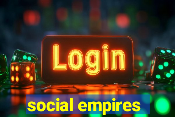 social empires