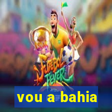 vou a bahia