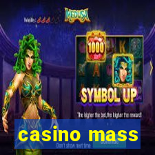 casino mass