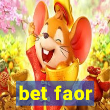 bet faor