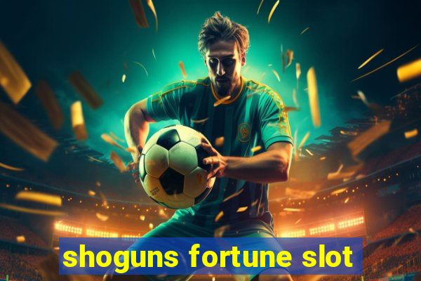 shoguns fortune slot