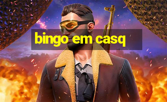 bingo em casq