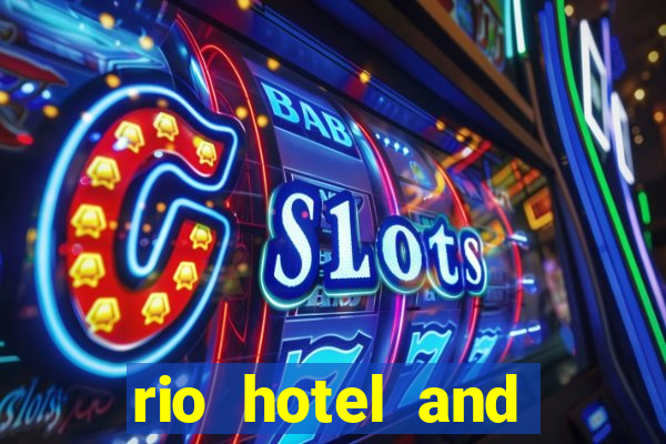 rio hotel and casino in vegas