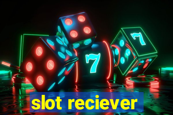 slot reciever