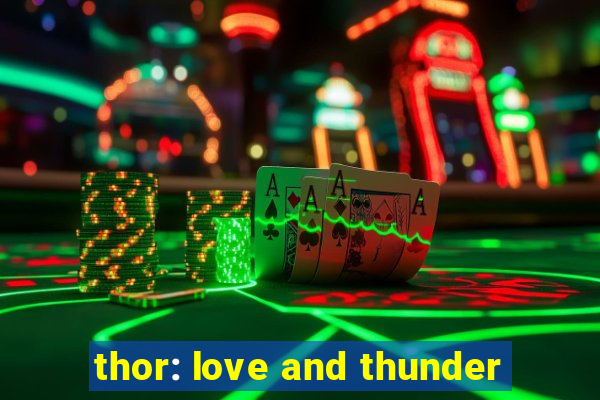 thor: love and thunder