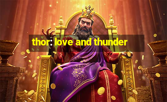 thor: love and thunder