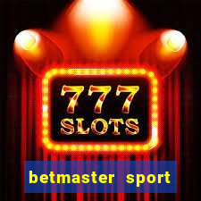 betmaster sport betting club