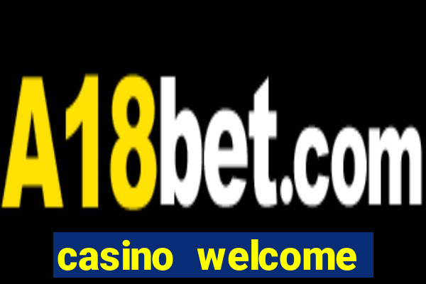 casino welcome bonus no deposit