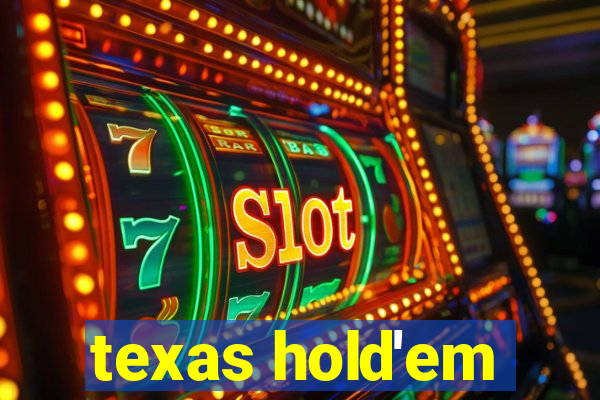 texas hold'em