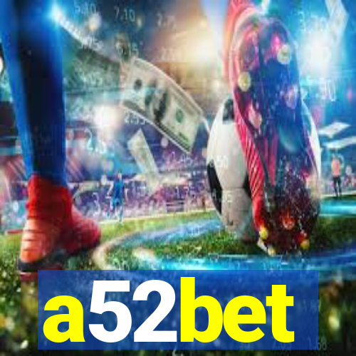 a52bet