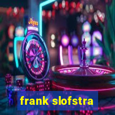 frank slofstra