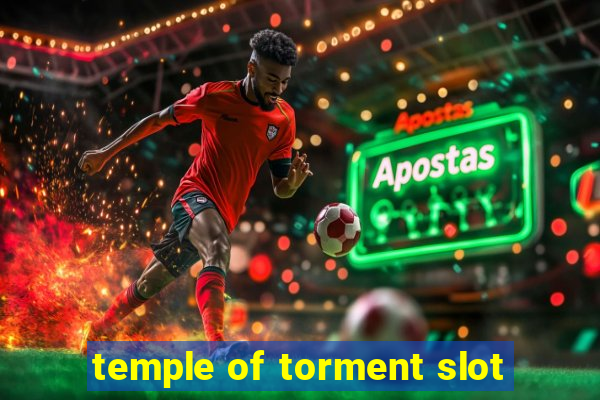 temple of torment slot