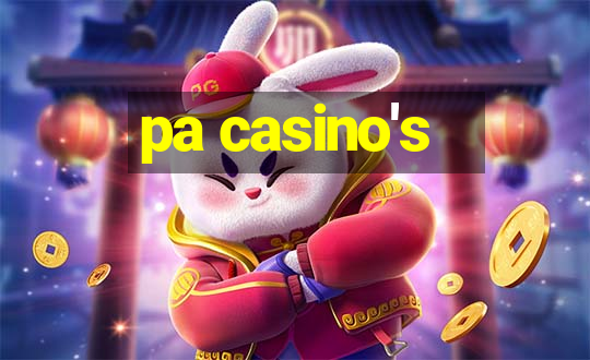 pa casino's