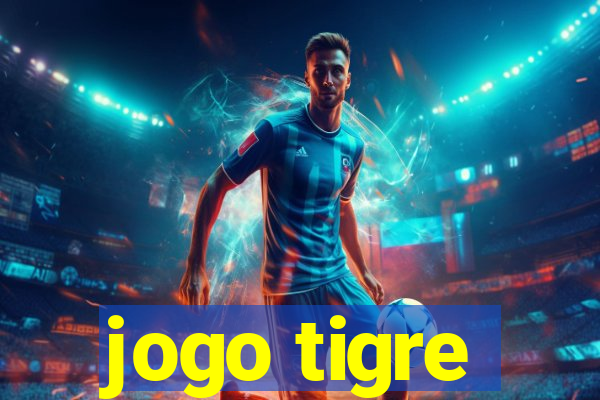 jogo tigre