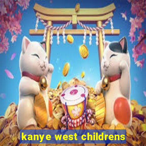 kanye west childrens