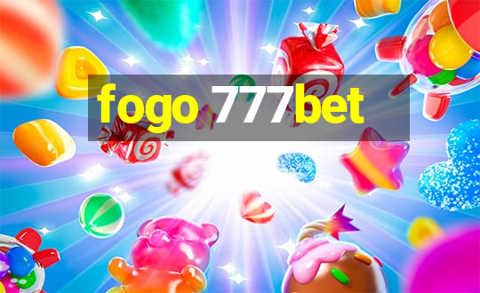 fogo 777bet