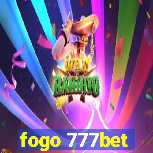 fogo 777bet