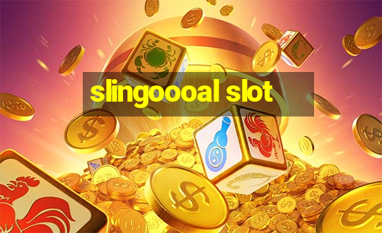 slingoooal slot