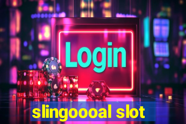 slingoooal slot