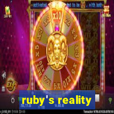 ruby's reality