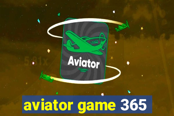 aviator game 365