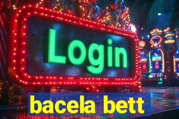 bacela bett