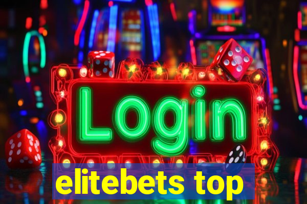 elitebets top