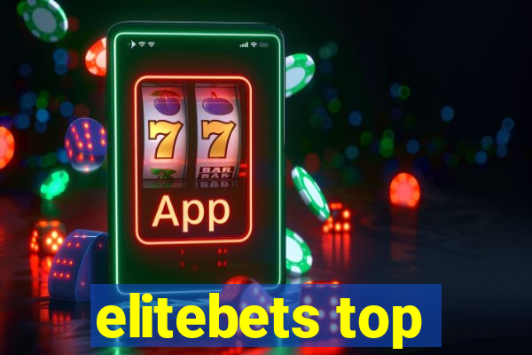 elitebets top