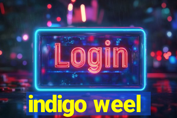 indigo weel