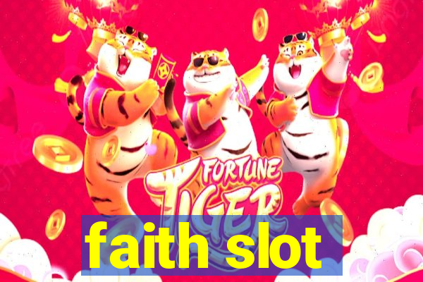 faith slot