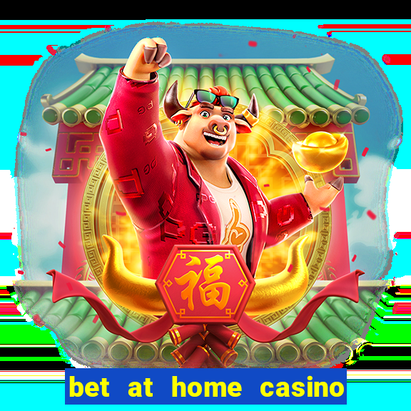 bet at home casino bonus code