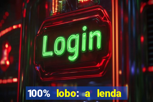 100% lobo: a lenda da pedra da lua 2 temporada