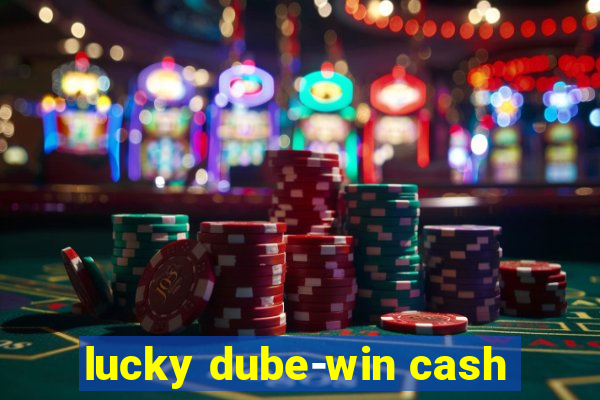 lucky dube-win cash