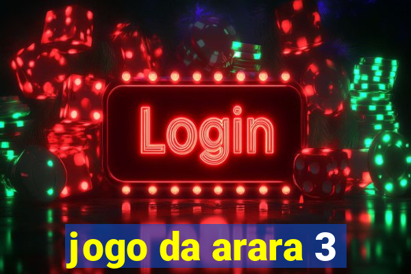 jogo da arara 3