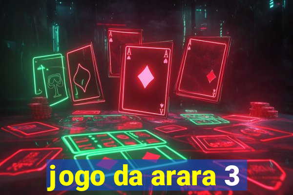 jogo da arara 3