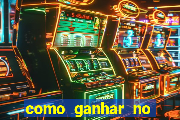 como ganhar no jogo tigrinho