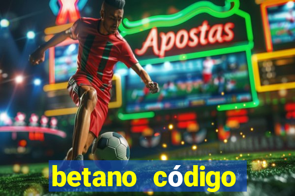 betano código promocional 5 euros