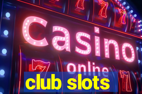 club slots