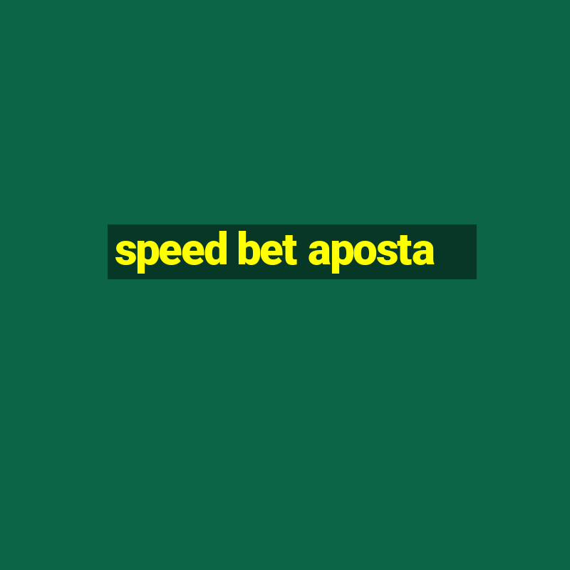 speed bet aposta