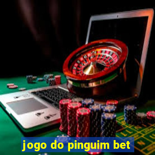 jogo do pinguim bet