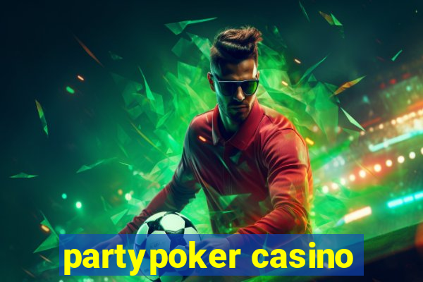 partypoker casino