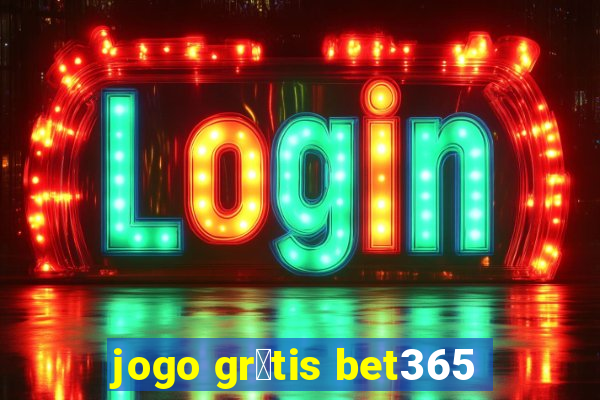 jogo gr谩tis bet365