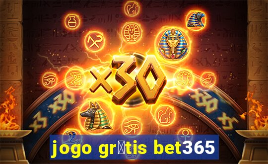 jogo gr谩tis bet365