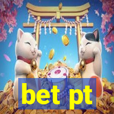 bet pt