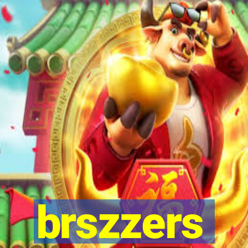 brszzers